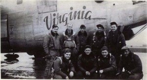 Crew of the Virginia B-24 Liberator Left to Right Top Row - Lt. Waterfield, Lt. Kilborn, Lt. Peterson, S/Sgt. Wages, T/Sgt Medvaskas Bottom Row - S/Sgt Huffine, S/Sgt Wishba, S/Sgt Vickers, T/Sgt Klepzig